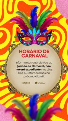 Horário de Funcionamento Carnaval Folia Social Media PSD Editável