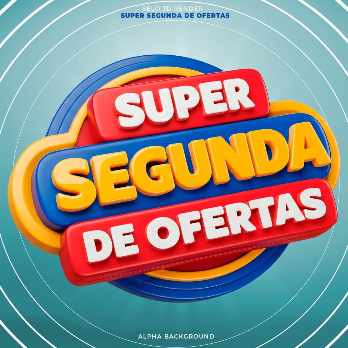 Super Segunda de Ofertas Selo 3D 