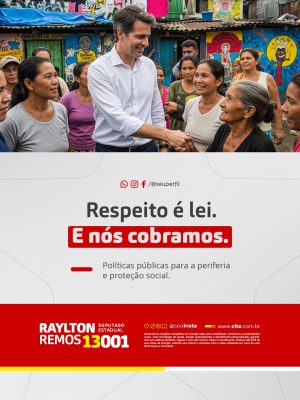 Eleição Campanha Respeito é Lei Raylton Remos PSD Editável