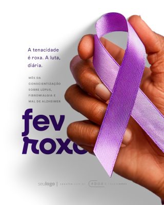 Fevereiro Roxa Conscientização Lúpus Fibromialgia Alzheimer PSD Editável