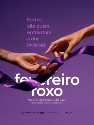 Fevereiro Roxo Mês da Conscientização Lúpus Fibromialgia Alzheimer PSD Editável