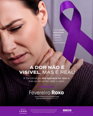 Fevereiro Roxo Fibromialgia Dor Não É Visível Mas É Real PSD Editável