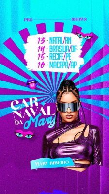 Story Flyer Próximos Shows Agenda Carnaval da Mary Social Media PSD Editável