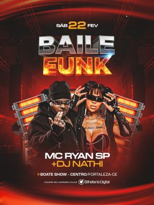 Baile Funk Sábado 22 FEV MC Ryan SP DJ Nathi Flyer PSD Editável