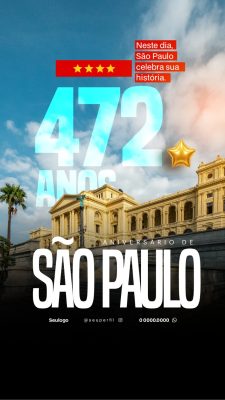 Aniversario de São Paulo 472 Anos Celebre a Historia da Cidade PSD Editável