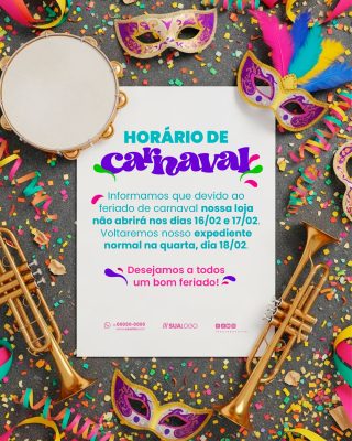 Carnaval Horário de Funcionamento Aviso Loja Aberta Fechada PSD Editável