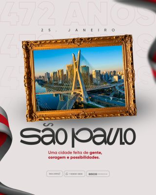 São Paulo 472 Anos de Luta Força Mensagem Social PSD Editável