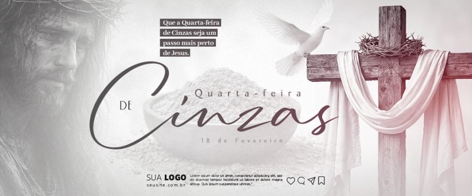 Quarta-feira de Cinzas  seja um passo mais perto de Jesus Banner Religioso