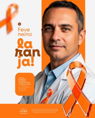 Fevereiro Laranja Campanha de Conscientização Saúde PSD Editável