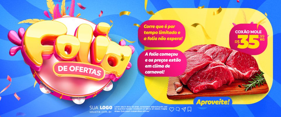 Folia de Ofertas Coxão Mole Preço Especial Carnaval PSD Editável