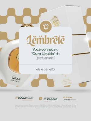 Perfumaria Lembrete Você Conhece o Ouro Líquido Social Media PSD Editável