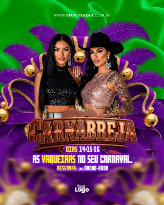 Flyer Carnabreja As Vaqueiras no Seu Carnaval Template Festivo PSD Editável