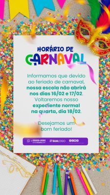 Carnaval Horário de Expediente Escolar Informação Festiva PSD Editável