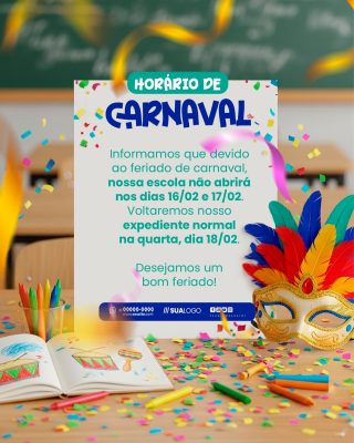 Carnaval Horário de Expediente Escolar Comunicado PSD Editável