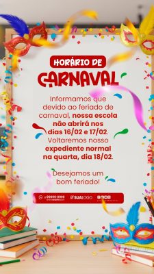 Carnaval Horário de Funcionamento na Escola Anúncio PSD Editável