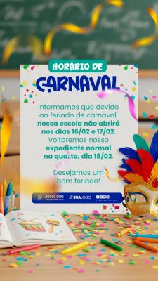 Carnaval Horário de Expediente Escolar Comunicado PSD Editável