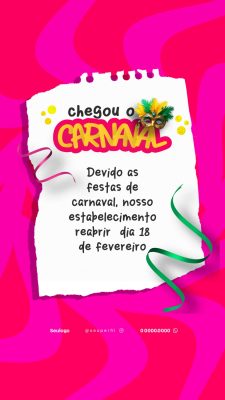Carnaval Chegou o Carnaval Aviso de Reabertura PSD Editável