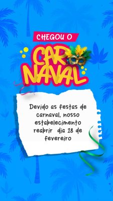 horario de Carnaval Chegou o Carnaval Fechado para Reabrir 18 Fevereiro PSD Editável