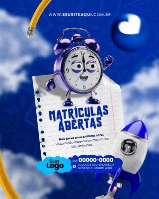 Matrículas Abertas Campanha Volta às Aulas Escola Infantil PSD Editável