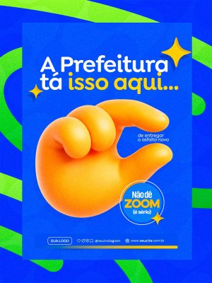 Campanha A Prefs Tá Isso Aqui de Entrega o Asfalto Novo PSD Editável