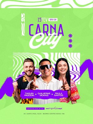 Flyer Próximos Shows Carna City 15 Fev Open 19h Tiaguim Guilherme e Paula PSD Editável
