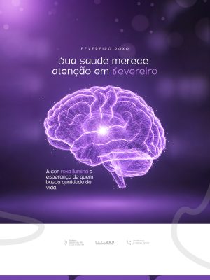 Fevereiro Roxo Sua Saúde Merece Atenção Mês de Conscientização PSD Editável