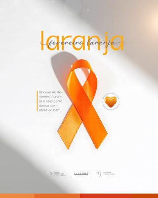 Fevereiro Laranja Conhecer para Cuidar Campanha Conscientização PSD Editável