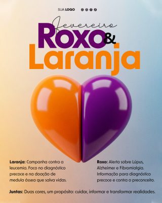 Fevereiro Roxo e Laranja Conscientização Luta contra Doenças PSD Editável
