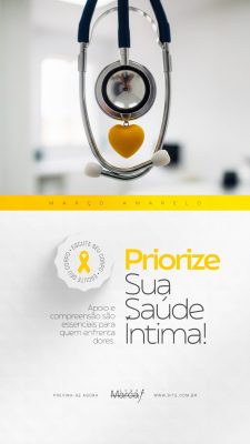 Março Amarelo Conscientização sobre a Endometriose Social Media PSD Editável