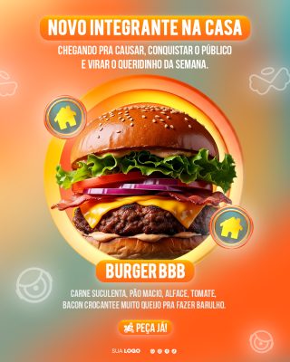 Burger BBB Novo Integrante da Casa Chegando pra Causar PSD Editável
