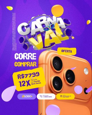 Carnaval Loja de Celulares Corre Comprar Oferta R$7799 em 12x Sem Juros PSD Editável
