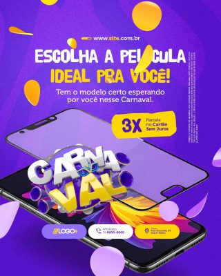 Carnaval Loja de Celulares Escolha a Película Ideal Pra Você PSD Editável