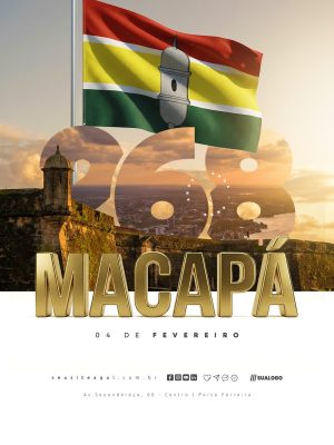Macapá 268 Anos 04 de Fevereiro Bandeira e Muralha PSD Editável
