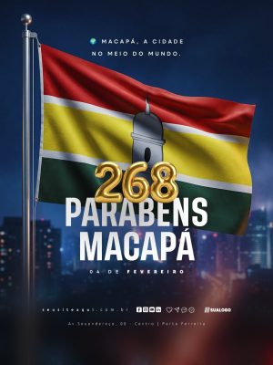 Macapá Aniversário 268 Anos PSD Editável