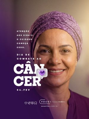 Dia de Combate ao Câncer 04 de Fevereiro PSD Editável