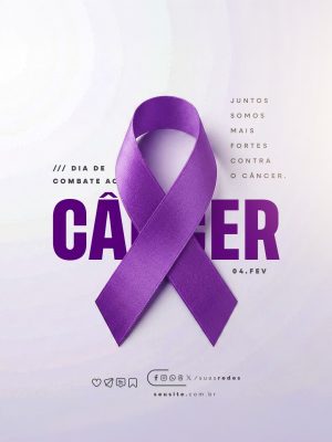 Dia de Combate ao Câncer 04 de Fevereiro PSD Editável