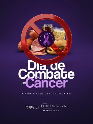 Dia de Combate ao Câncer 04 de Fevereiro a Vida é Preciosa Proteja-se PSD Editável