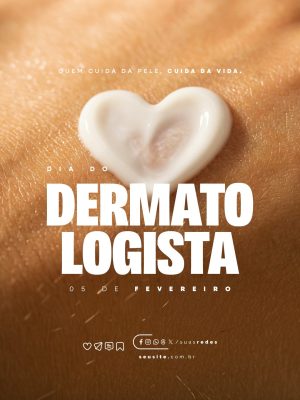 Dia do Dermatologista 05 de Fevereiro PSD Editável