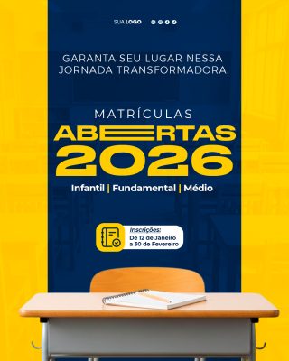 Matrículas Abertas 2026 Escola Educação Infantil Fundamental Médio PSD Editável