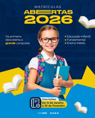 Matrículas Abertas 2026 Escola Educação Infantil Fundamental Ensino Médio PSD Editável