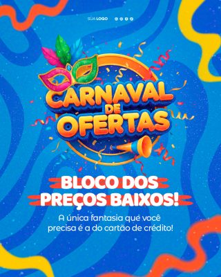 Carnaval de Ofertas Bloco dos Preços Baixos! PSD Editável