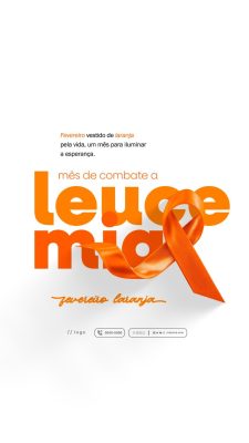 Story Fevereiro Laranja Mês de Combate à Leucemia PSD Editável