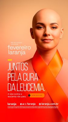 Story Fevereiro Laranja Juntos Pela Cura da Leucemia PSD PSD Editável
