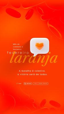 Story Fevereiro Laranja Mês de Combate a Leucemia PSD Editável