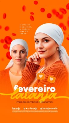 Story Fevereiro Laranja Combate à Leucemia PSD Editável