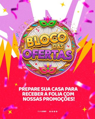 Carnaval Bloco das Ofertas Promoções Casa Folia Post PSD Editável
