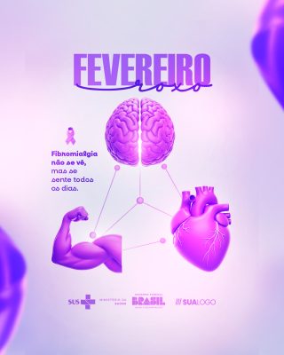 Fevereiro Roxo Fibromialgia Não Se Vê Sente Todos Dias PSD Editável