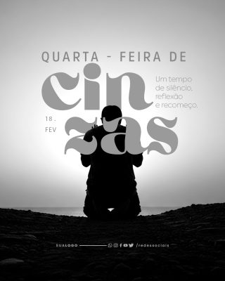 Quarta-feira de Cinzas Um Tempo para Reflexão e Recomeço PSD Editável