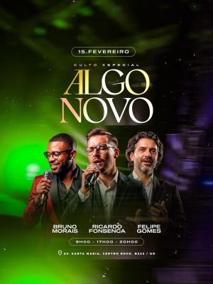 Culto Especial Algo Novo 15 de Fevereiro Bruno Ricardo Felipe PSD Editável