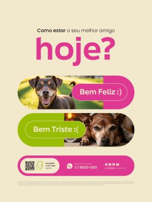 Cachorro Qual o humor hoje? Bem Feliz ou Bem Triste? PSD Editável